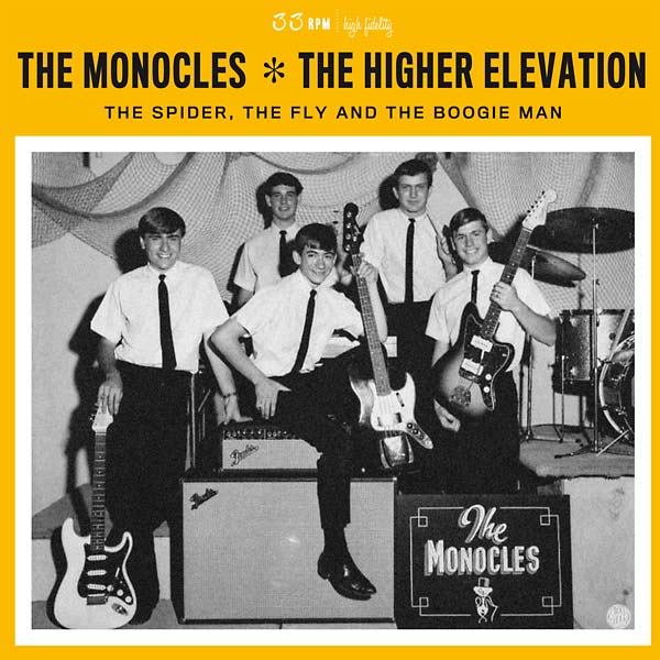 THE MONOCLES/THE HIGHER ELEVATION The Spider, the Fly and the Boogie Man