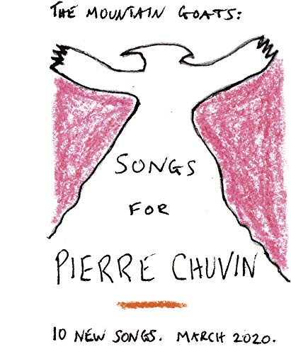 The Mountain Goats Songs for Pierre Chuvin