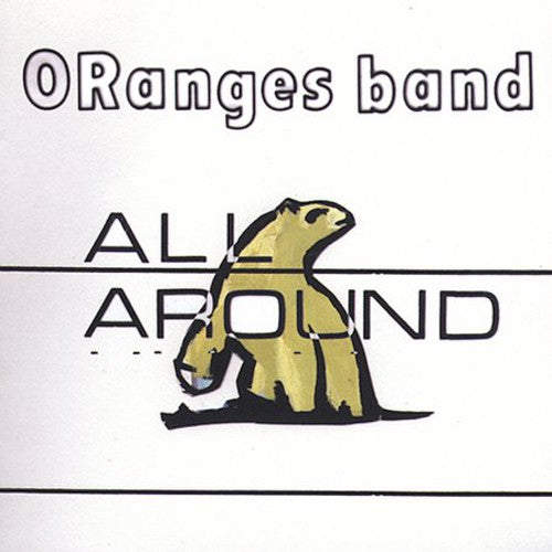 The Oranges Band All Around - CD Album