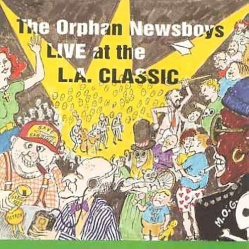 The Orphan Newsboys Live at the L.A. Classic - CD Album