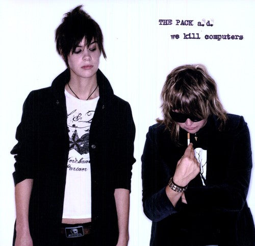 The Pack A.D. We Kill Computers - Record Album - Vinyl LP