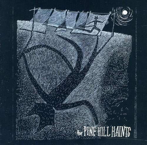 The Pine Hill Haints Welcome to the Midnight Opry - CD Album