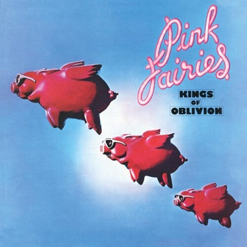 The Pink Fairies Kings Of Oblivion - Record Album - Vinyl LP