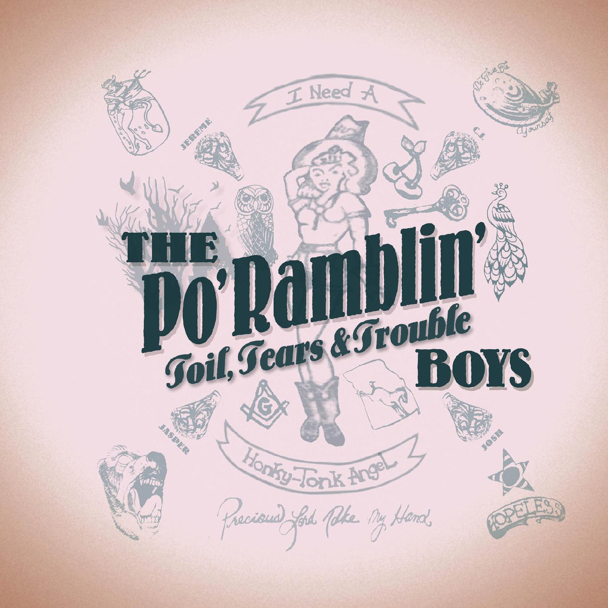 The Po' Ramblin' Boys Toil, Tears & Trouble