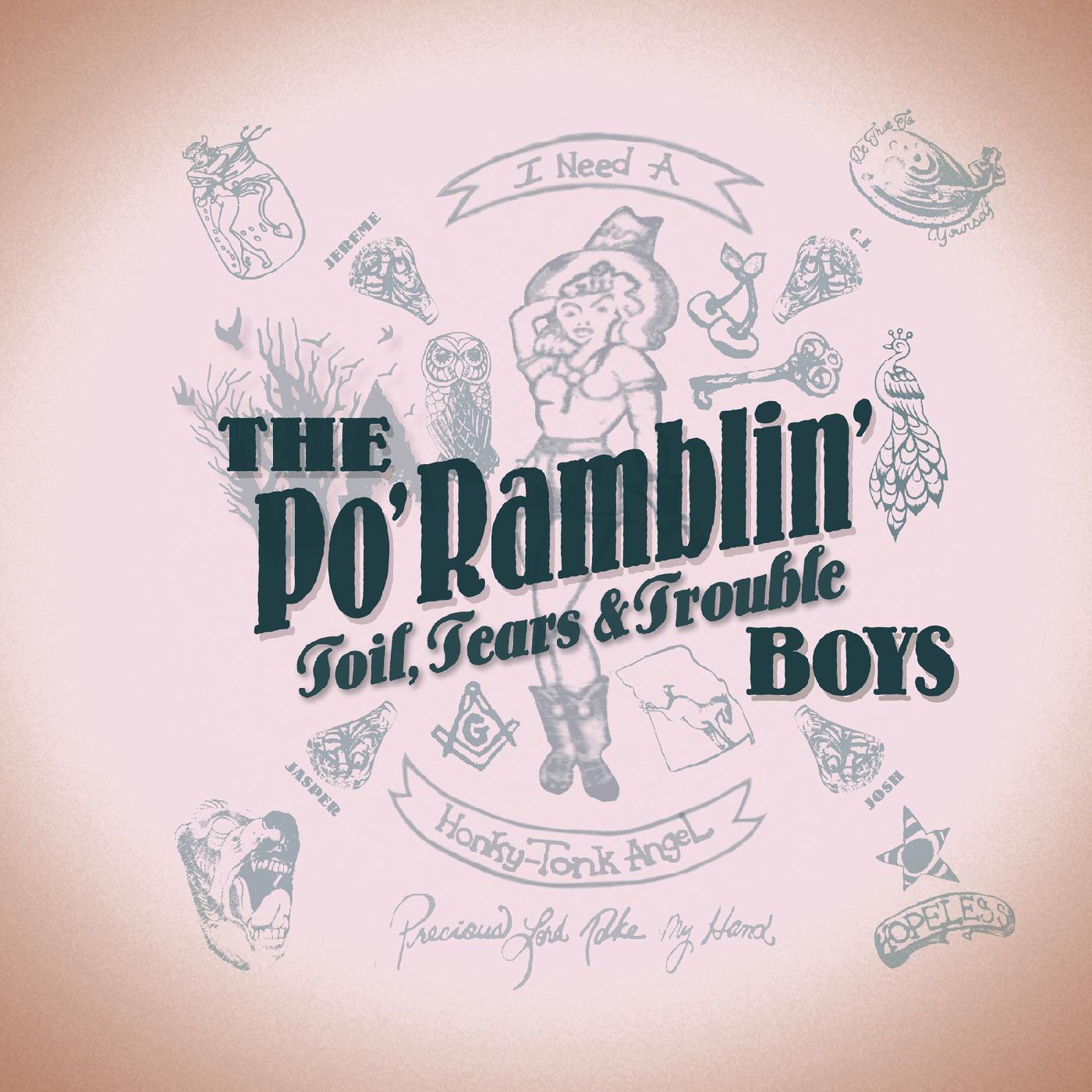 The Po' Ramblin' Boys Toil, Tears & Trouble