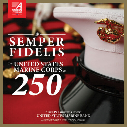 The President's Own United States Marine Band Semper Fidelis - The United States Marine Corps at 250 - CD Album