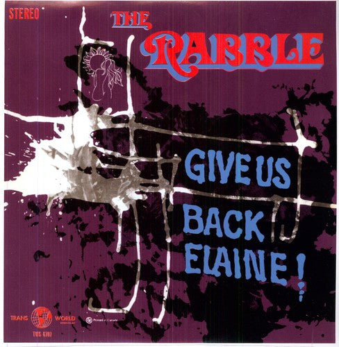 The Rabble Give Us Back Elaine - Record Album - Vinyl LP