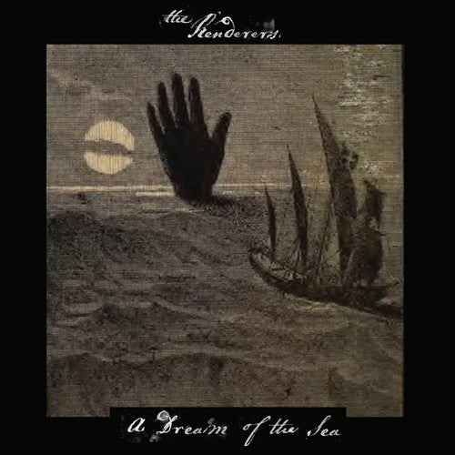 The Renderers A Dream Of The Sea - Record Album - Vinyl LP