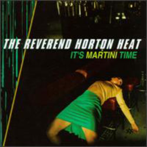 The Reverend Horton Heat It's Martini Time - CD Album