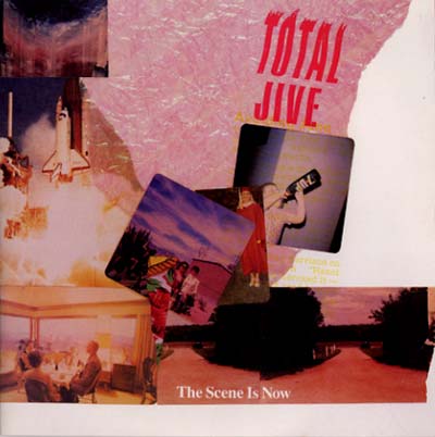 THE SCENE IS NOW Total Jive