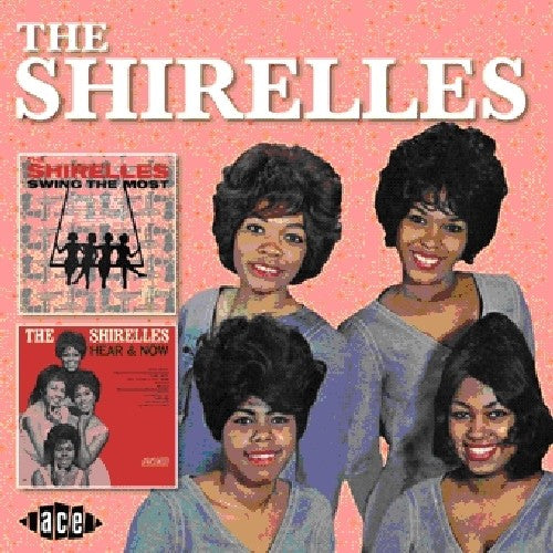 The Shirelles Swing the Most / Hear & Now - CD Album