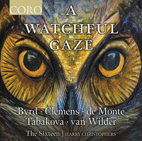 The Sixteen A Watchful Gaze - CD Album