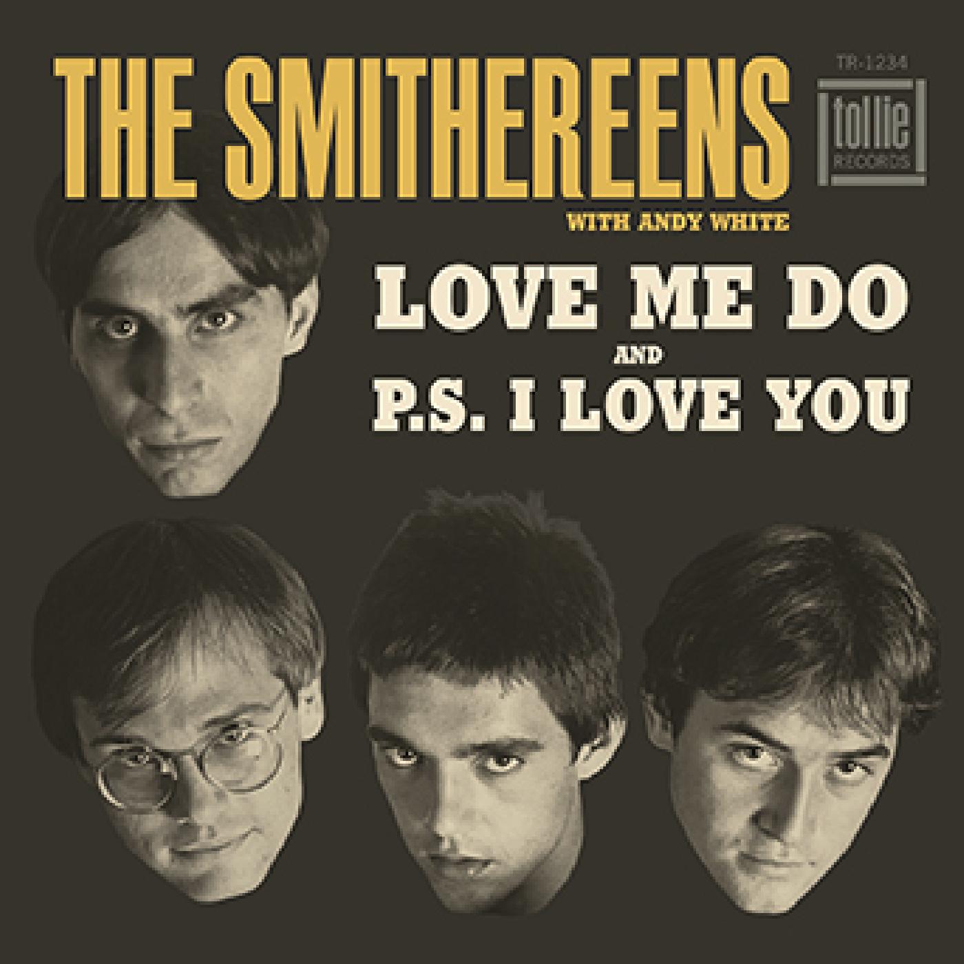 The Smithereens Love Me Do / P.S. I Love You