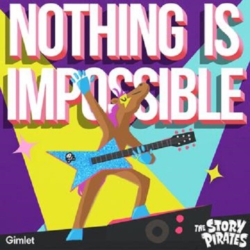 The Story Pirates Nothing Is Impossible - CD Album