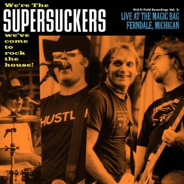 The Supersuckers Live At The Magic Bag, Ferndale, MI