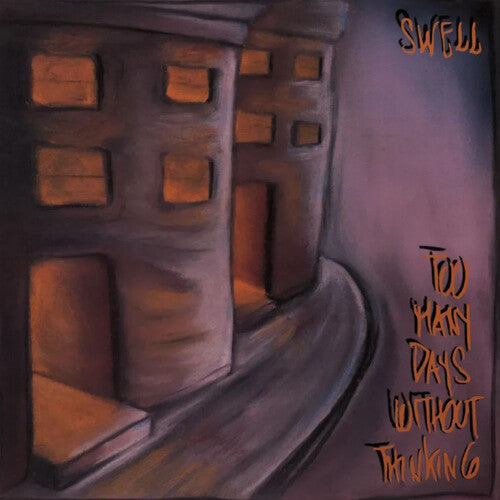The Swell Too Many Days Without Thinking - Record Album - Vinyl LP