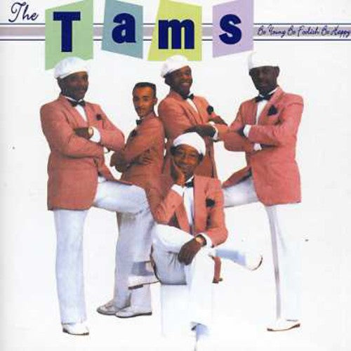 The Tams Be Young Be Foolish Be Happy - CD Album
