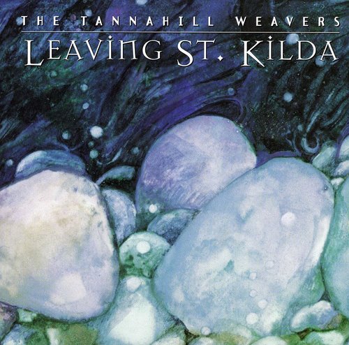 The Tannahill Weavers Leaving St Kilda - CD Album
