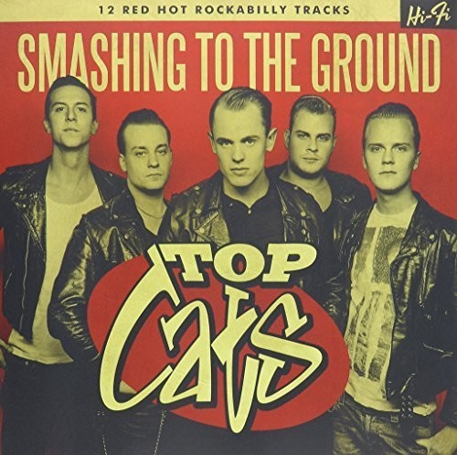 The Top Cats Smashing to the Ground - Record Album - Vinyl LP