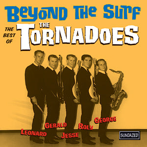 The Tornadoes Beyond The Surf: The Best Of The Tornadoes
