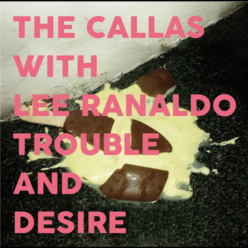 The with Lee Ranaldo Callas Trouble And Desire