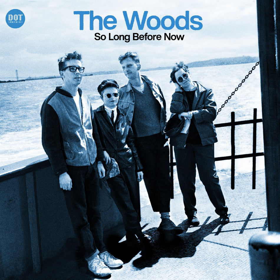 The Woods So Long Before Now