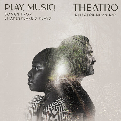 Theatro Play, Music! Songs from Shakespeare's Plays - CD Album