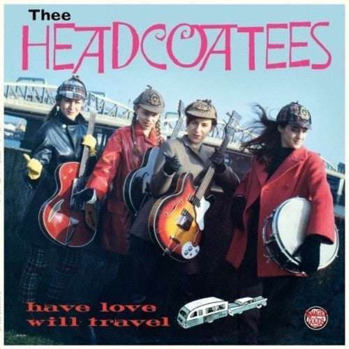 Thee Headcoatees Have Love Will Travel - Record Album - Vinyl LP