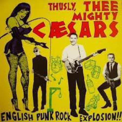 Thee Mighty Caesars Thusly: English Punk-Rock Explosion - Record Album - Vinyl LP