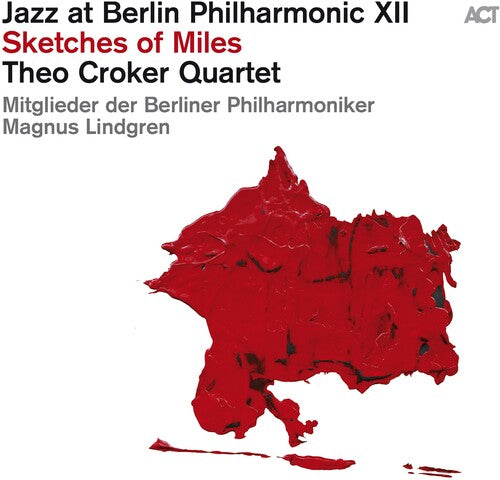 Theo Croker Jazz At Berlin Philharmonic Xii: Sketches Of Miles - Double Record Album - Vinyl LP