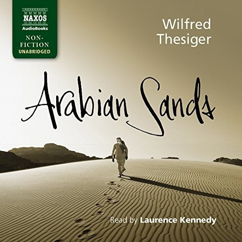 Thesiger, Wilfred / Kennedy, Laurence Arabian Sands - 11-Disc CD Album