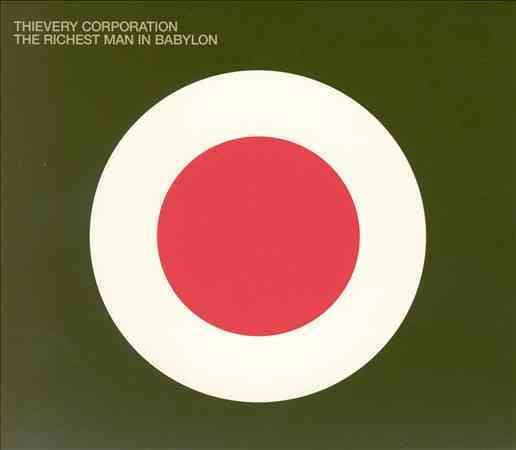 Thievery Corporation THE RICHEST MAN IN B