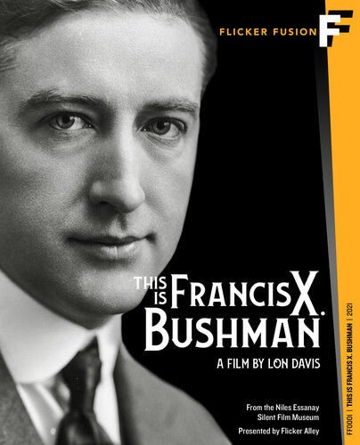 This Is Francis X. Bushman This Is Francis X. Bushman - Blu-Ray