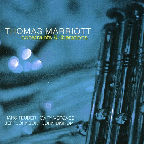 Thomas Marriott Constraints and Liberations - CD Album
