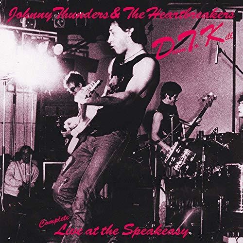 Thunder, Johnny & Heartbreakers Down To Kill: Complete Live At The Speakeasy - CD Album