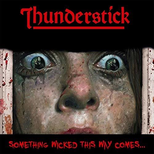 Thunderstick Something Wicked This Way Comes - Record Album - Vinyl LP