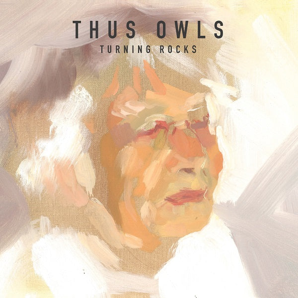Thus Owls Turning Rocks