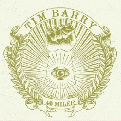 Tim Barry 40 Miler - Record Album - Vinyl LP