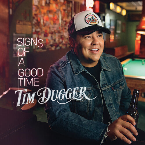 Tim Dugger Signs Of A Good Time - CD Album