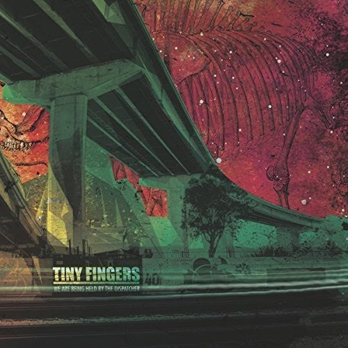 Tiny Fingers We Are Being Held By The Dispatcher - Record Album - Vinyl LP