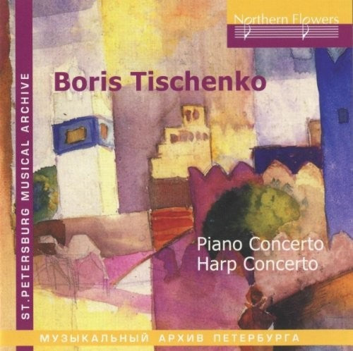 Tischenko / Donskaya B. Tishchenko - Piano Concerto Harp - CD Album