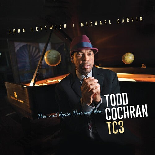 Todd Cochran Then And Again, Here And Now - CD Album