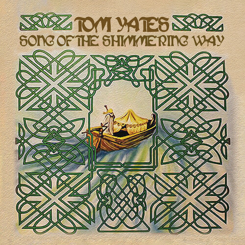 Tom Yates Song of the Shimmering Way - CD Album