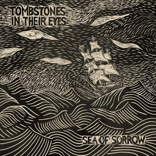 Tombstones in Their Eyes Sea Of Sorrow - Record Album - Vinyl LP