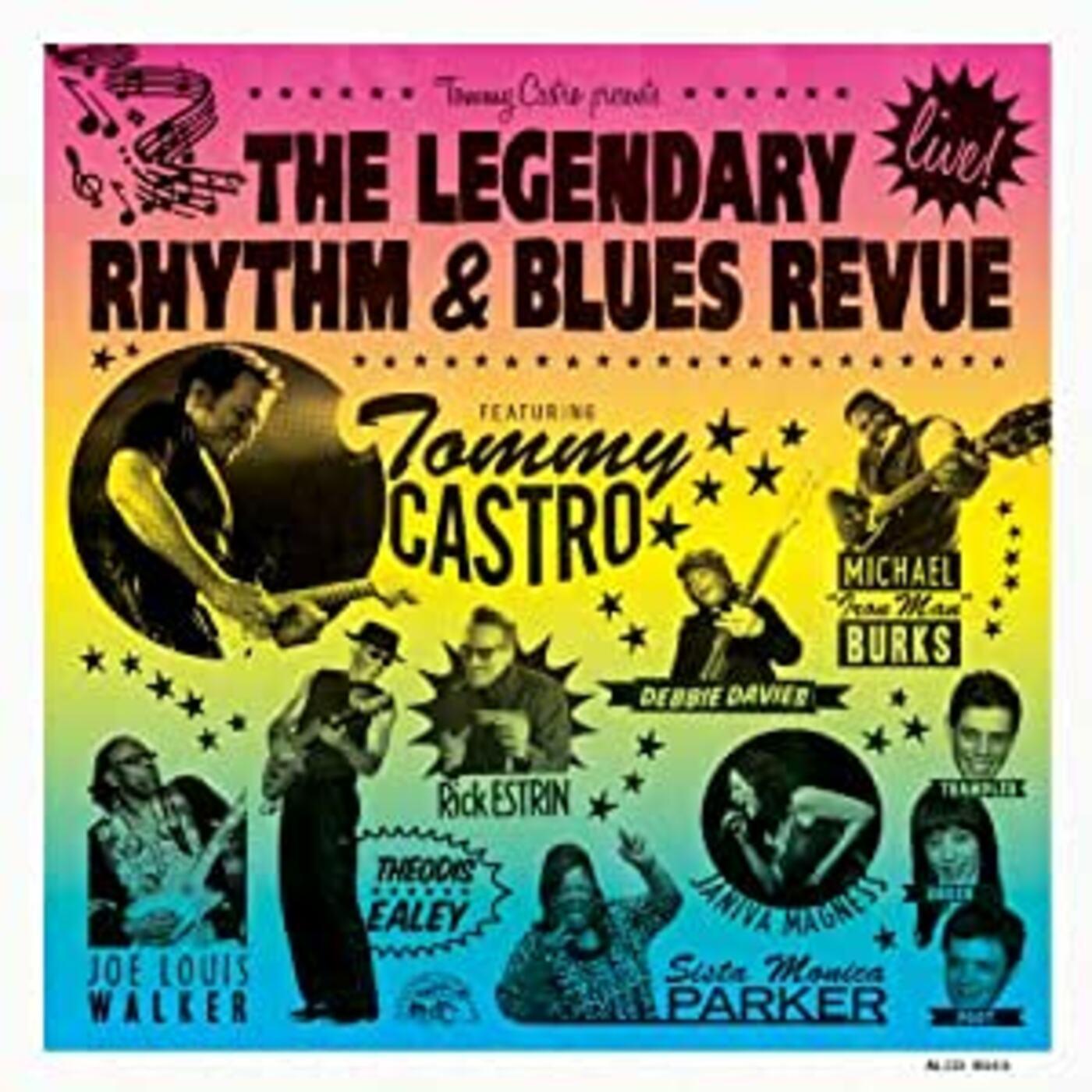 Tommy Castro Presents The Legendary Rhythm & Blues Revue: Live