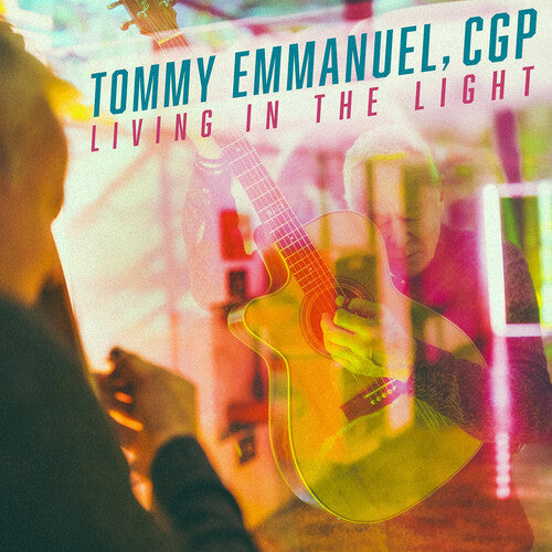 Tommy Emmanuel Living in the Light - CD Album
