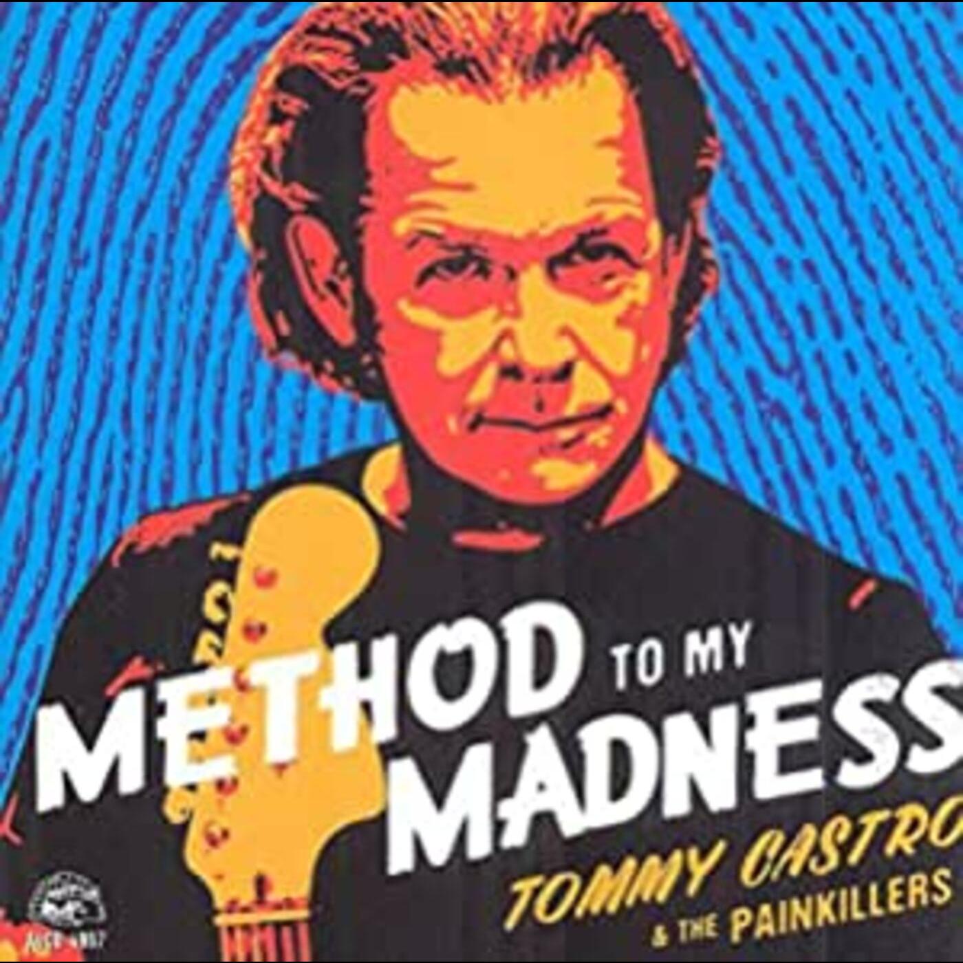 Tommy & The Painkillers Castro Method To My Madness