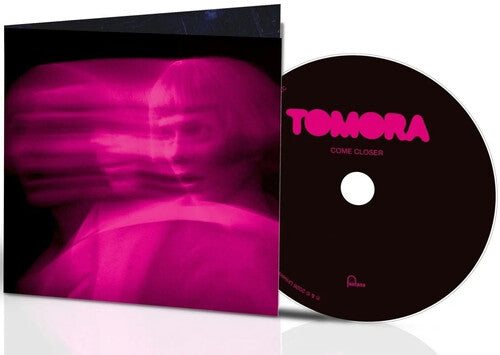 Tomora Come Closer - CD Album