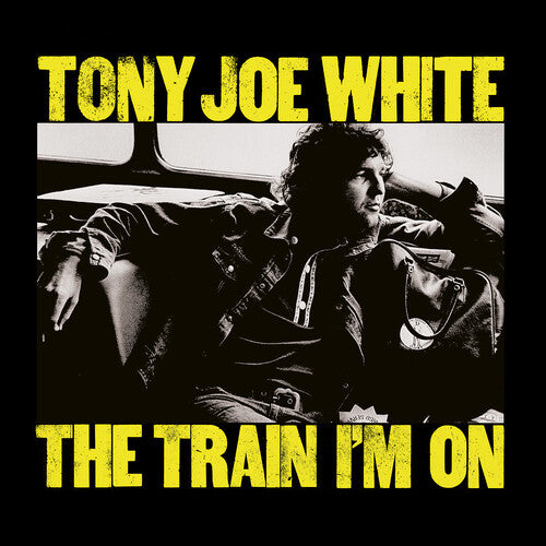Tony Joe White Train I'M On - CD Album