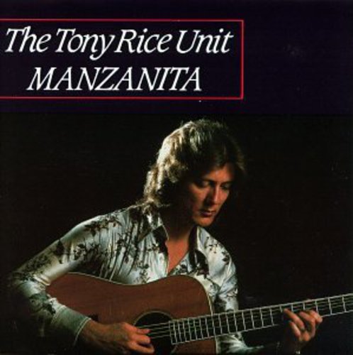 Tony Rice Manzanita - CD Album